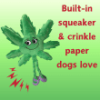 Mary Jane the Weed Leaf 420 Dog Toy